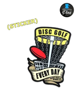 Disc Golf Every Day Sticker